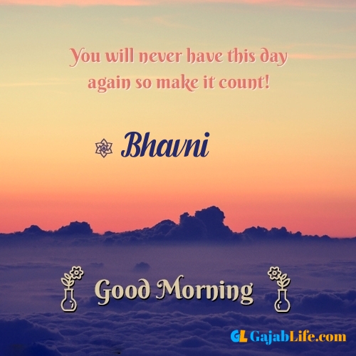 Bhavni morning motivation spiritual quotes