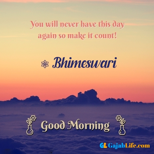 Bhimeswari morning motivation spiritual quotes