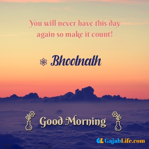Bhootnath morning motivation spiritual quotes