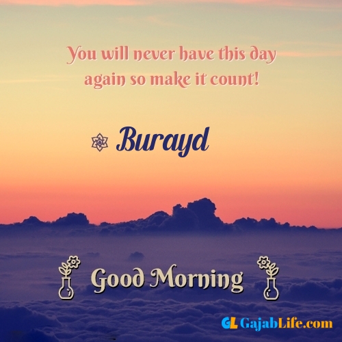 Burayd morning motivation spiritual quotes
