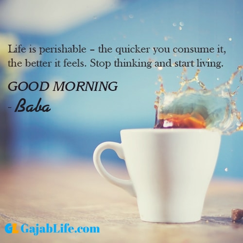 Make good morning baba with tea and inspirational quotes