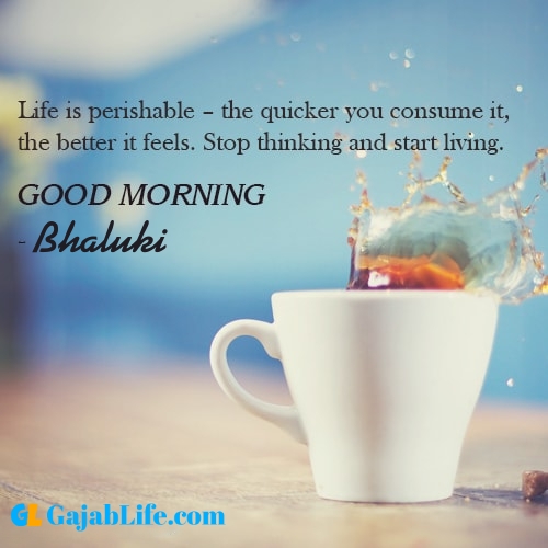 Make good morning bhaluki with tea and inspirational quotes