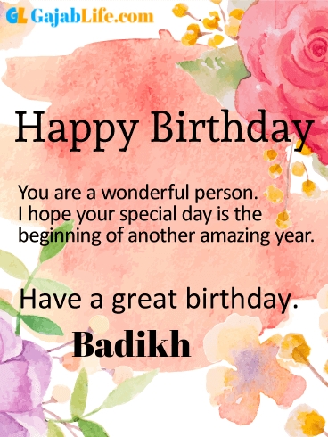 Have a great birthday badikh - happy birthday wishes card