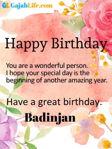 Have a great birthday badinjan - happy birthday wishes card