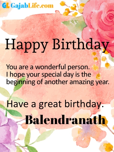 Have a great birthday balendranath - happy birthday wishes card