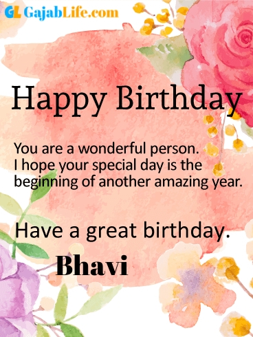 Have a great birthday bhavi - happy birthday wishes card