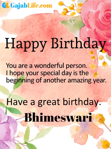 Have a great birthday bhimeswari - happy birthday wishes card